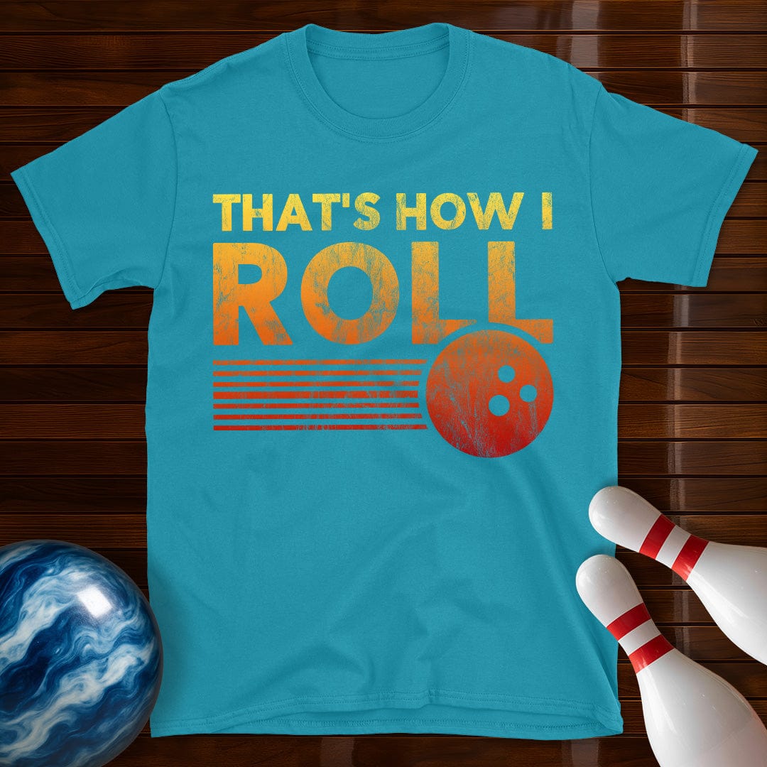 Thats How I Roll Retro Distressed Bowling T-Shirt