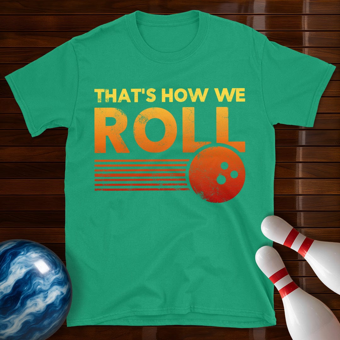 Thats How We Roll Retro Distressed Bowling T-Shirt