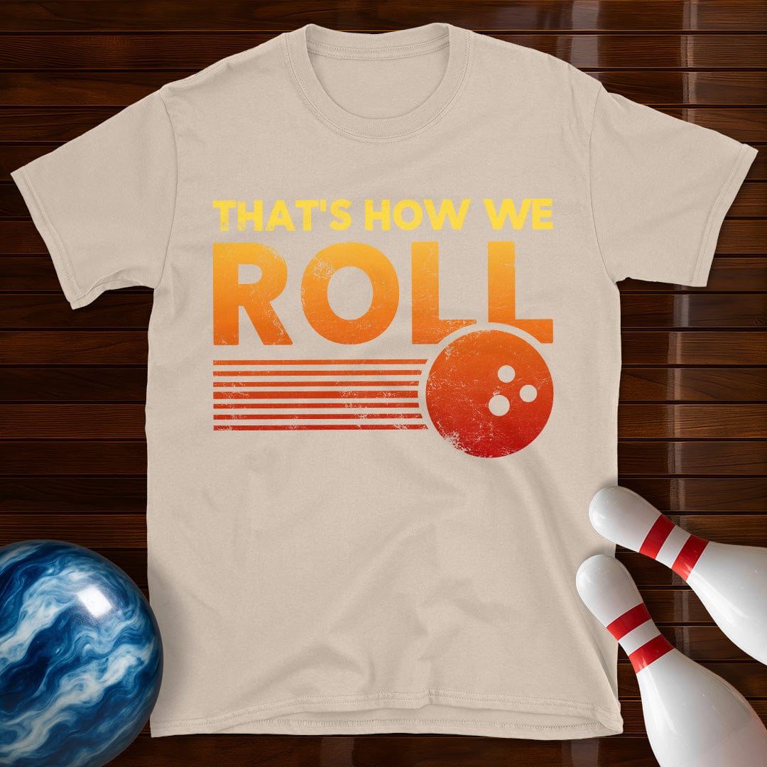 Thats How We Roll Retro Distressed Bowling T-Shirt