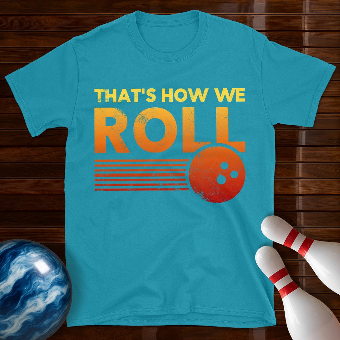 Thats How We Roll Retro Distressed Bowling T-Shirt