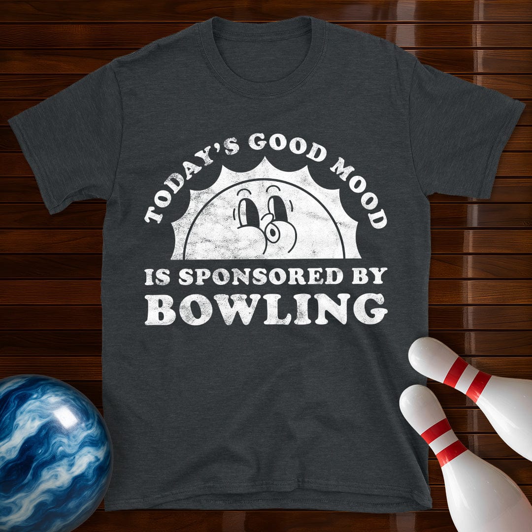 Today's Good Mood Is Sponsored By Bowling T-Shirt