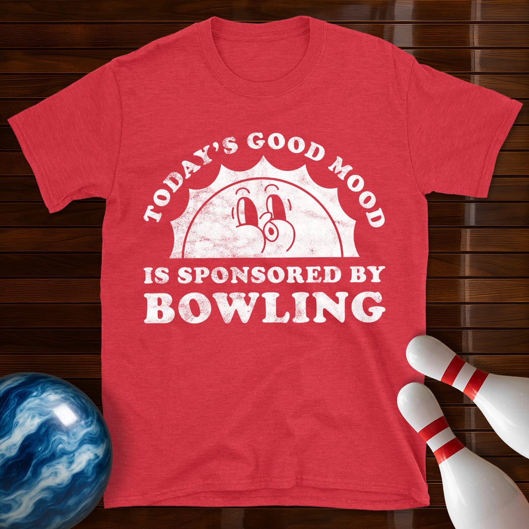 Today's Good Mood Is Sponsored By Bowling T-Shirt