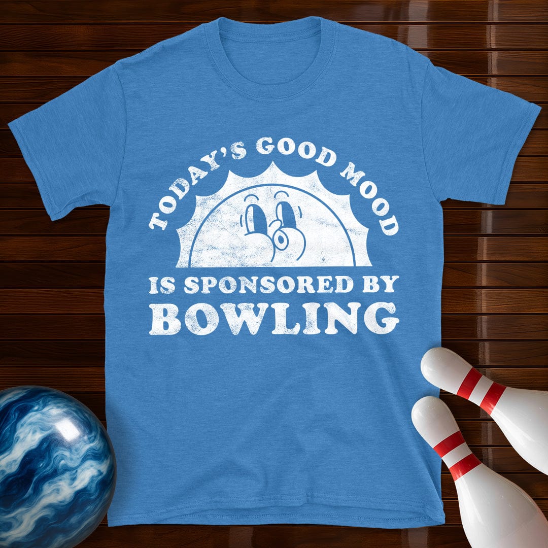 Today's Good Mood Is Sponsored By Bowling T-Shirt