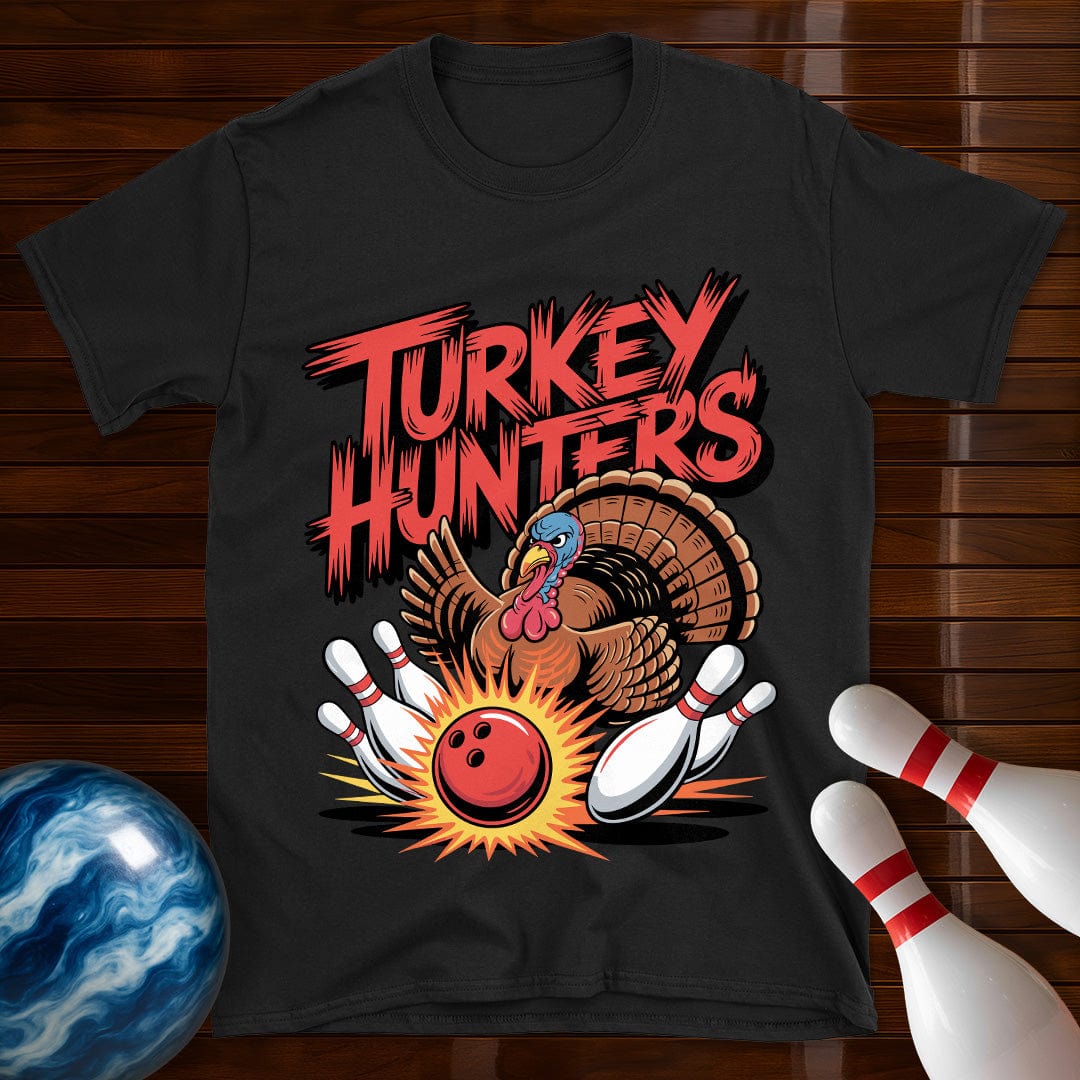 Turkey Hunters Bowling Team T-Shirt