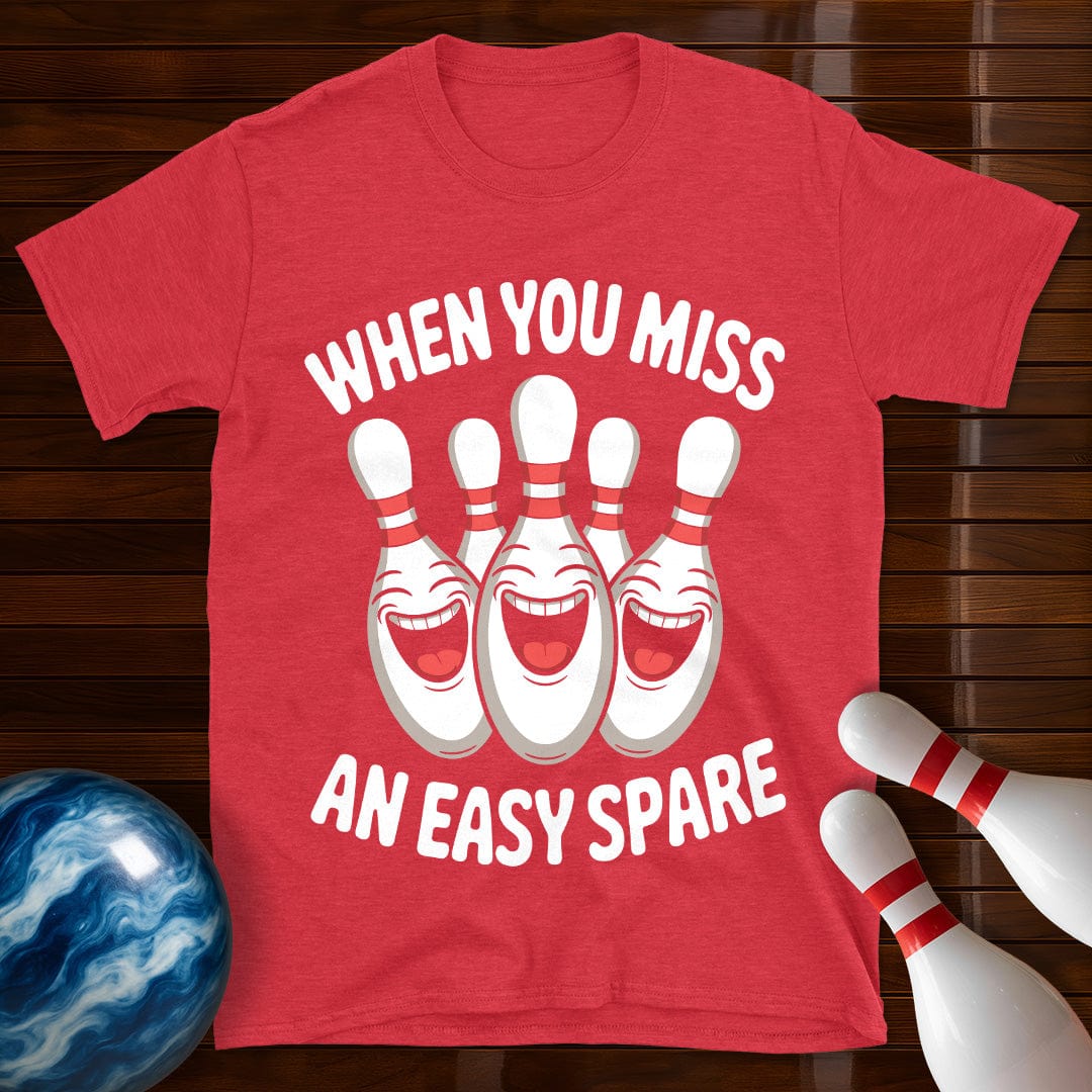 When You Miss An Easy Spare T-Shirt