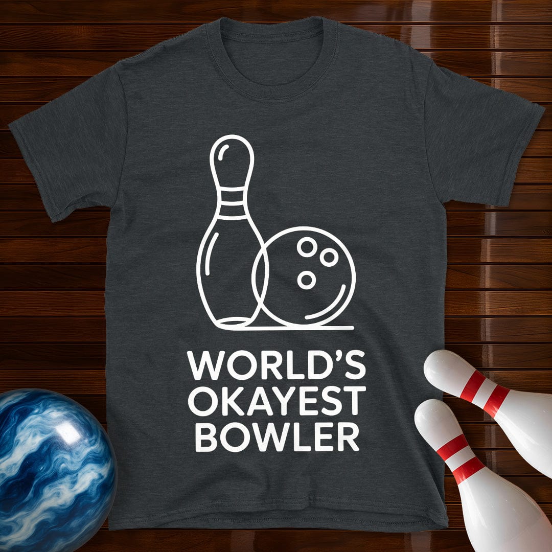 World's Okayest Bowler Bowling Tee
