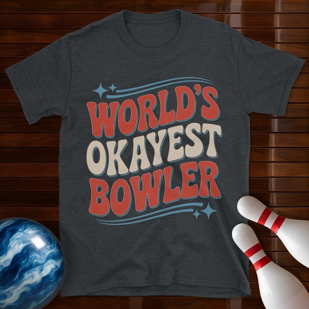 World's Okayest Bowler Funny Shirt
