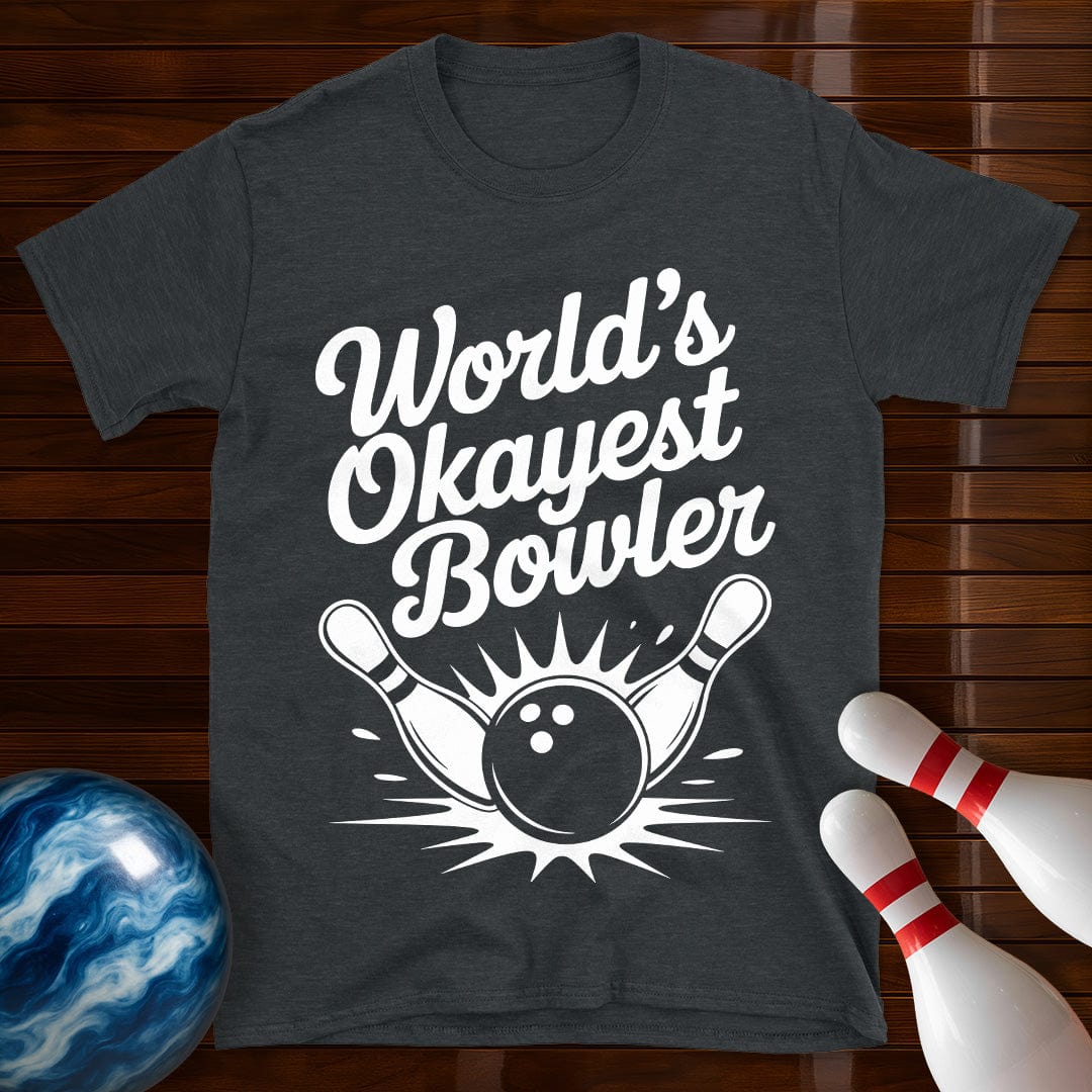 World's Okayest Bowler Tee
