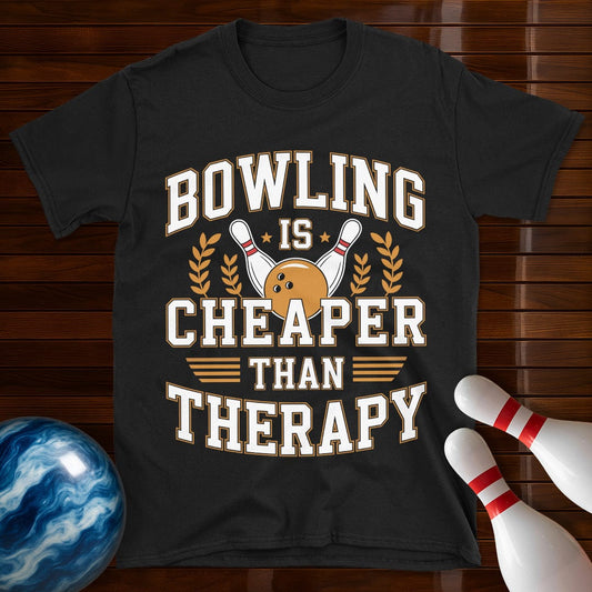 Bowling Is Cheaper Than Therapy Bowling Shirt