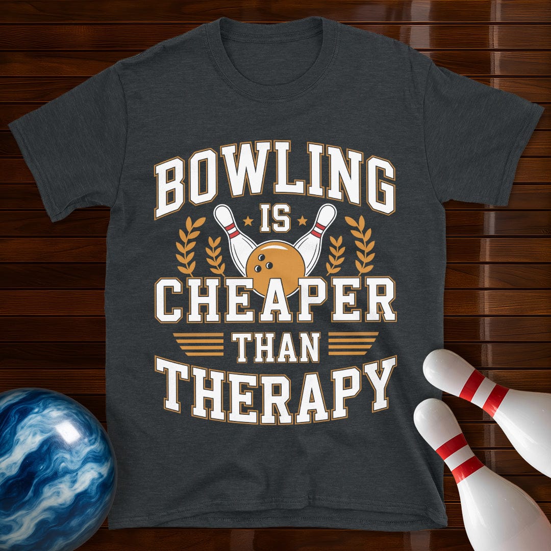Bowling Is Cheaper Than Therapy Bowling Shirt