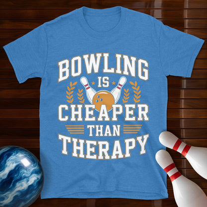 Bowling Is Cheaper Than Therapy Bowling Shirt