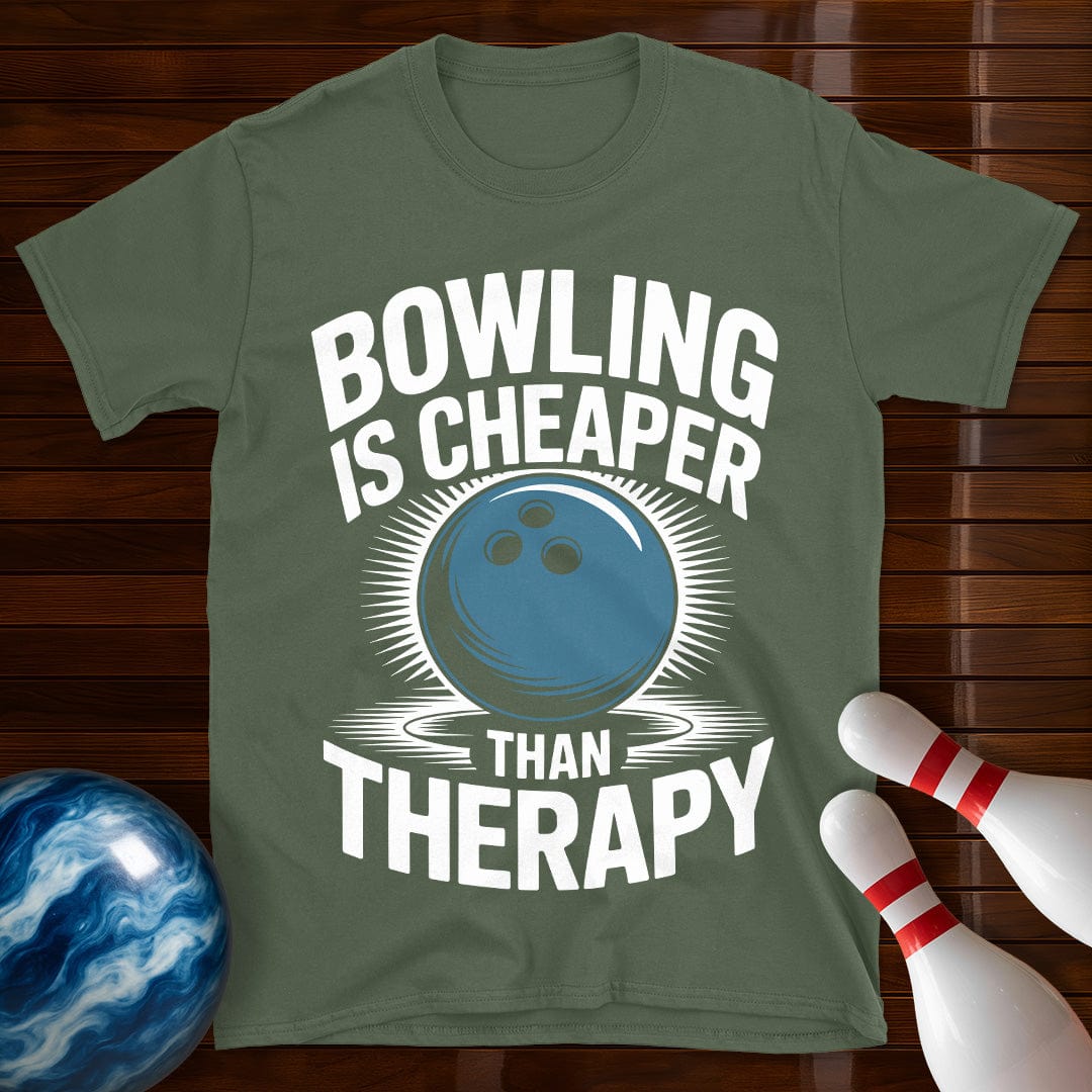 Bowling Is Cheaper Than Therapy Bowling T-Shirt