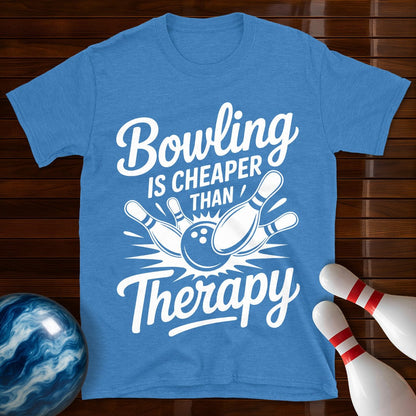 Bowling Is Cheaper Than Therapy Bowling Tee