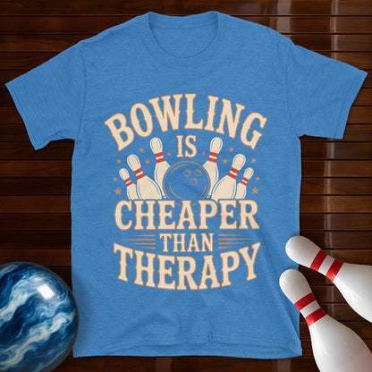 Bowling Is Cheaper Than Therapy Funny Bowling Shirt