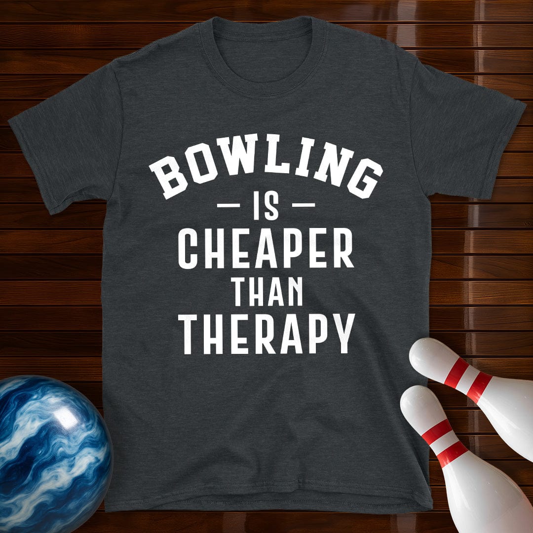 Bowling Is Cheaper Than Therapy T-Shirt