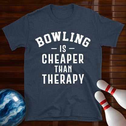 Bowling Is Cheaper Than Therapy T-Shirt