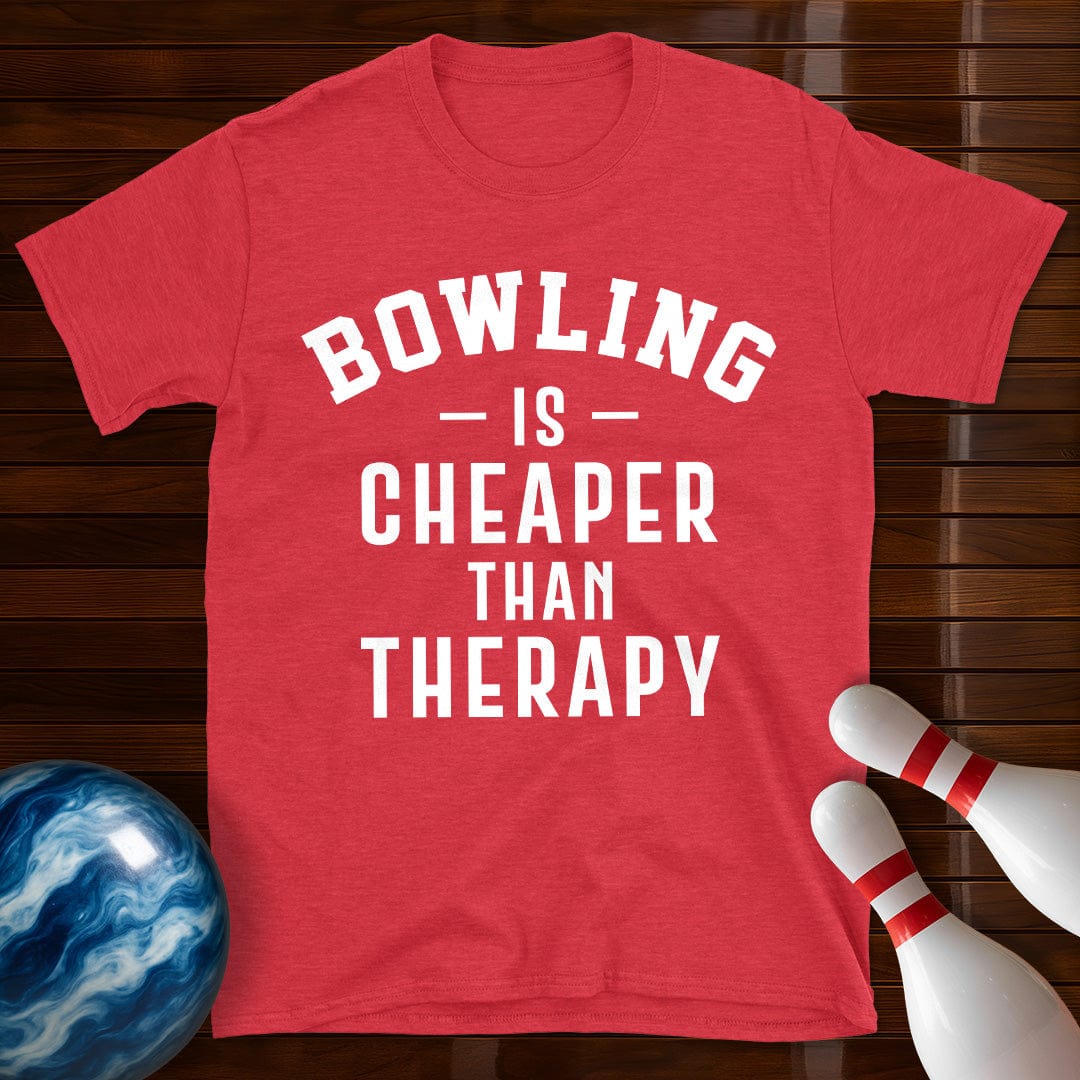 Bowling Is Cheaper Than Therapy T-Shirt