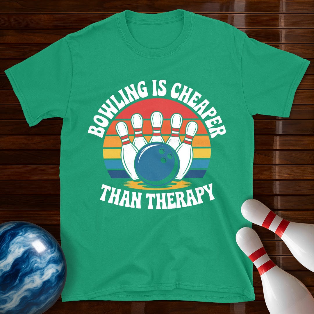 Bowling Is Cheaper Than Therapy Tee