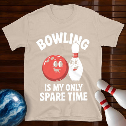 Bowling Is My Only Spare Time T-Shirt