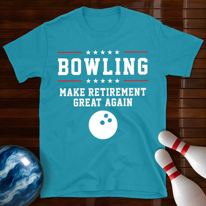 Bowling Make Retirement Great Again T-Shirt