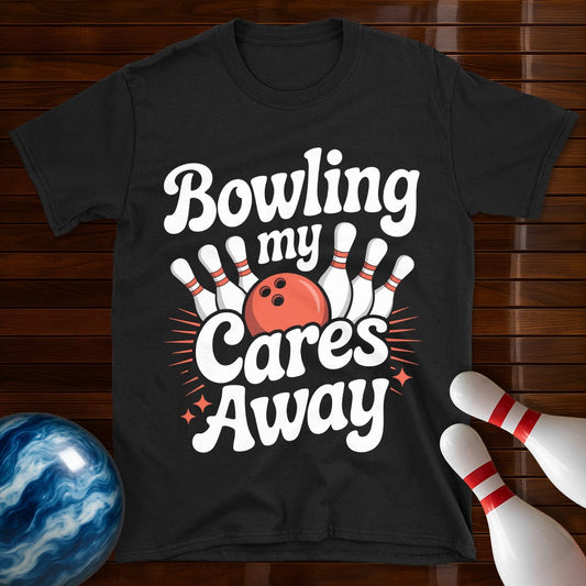 Bowling My Cares Away T-Shirt