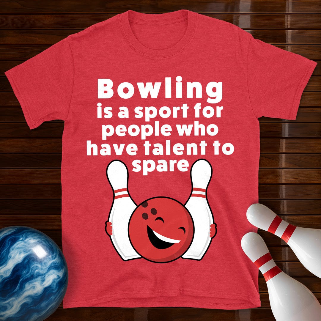 Bowling Talent To Spare Funny T-Shirt