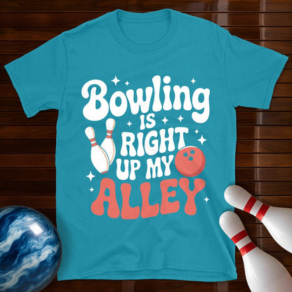 Bowling is Right up my Alley T-Shirt