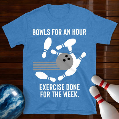 Bowls For An Hour T-Shirt