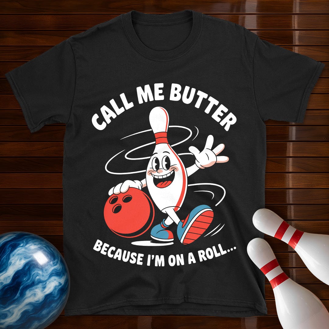 Call Me Butter Funny Bowling T-Shirt