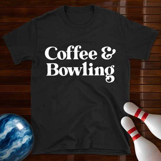 Coffee And Bowling T-Shirt