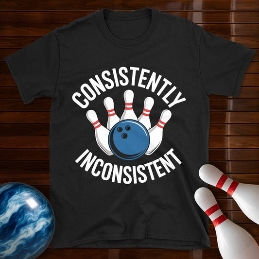 Consistently Inconsistent Bowling Funny Bowling Tee