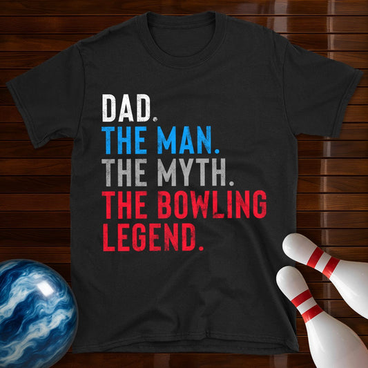 Dad The Man The Myth Bowling Legend T-Shirt