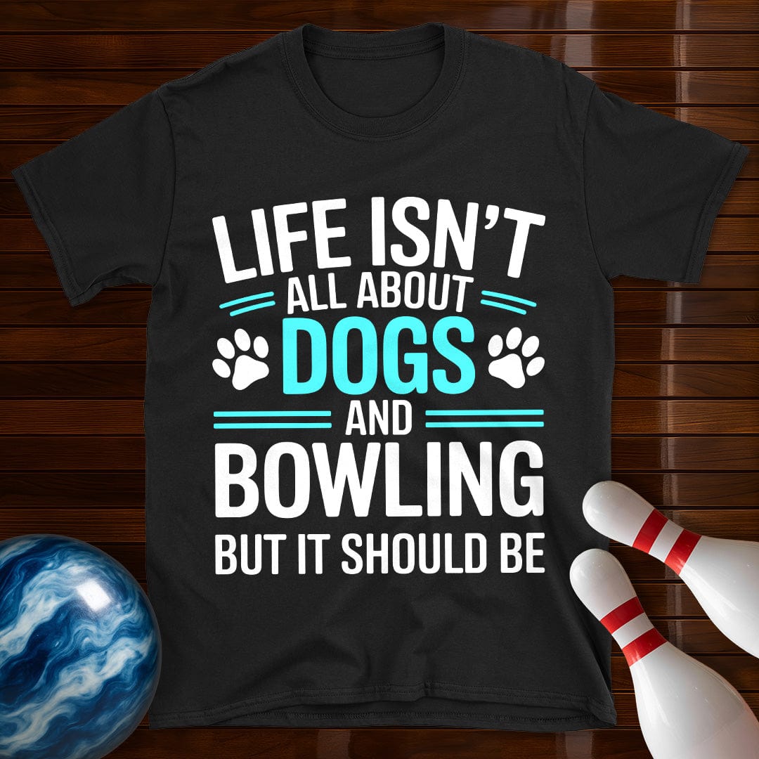 Dogs and Bowling T-Shirt