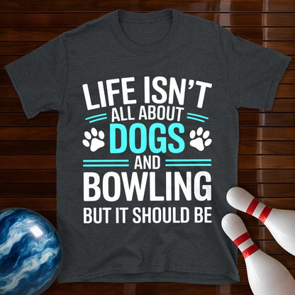Dogs and Bowling T-Shirt