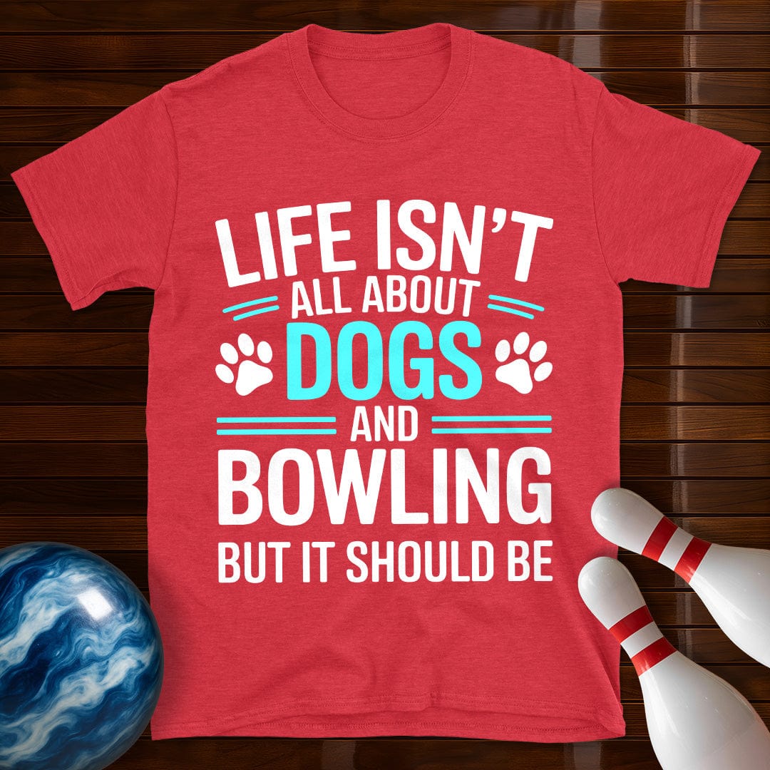Dogs and Bowling T-Shirt
