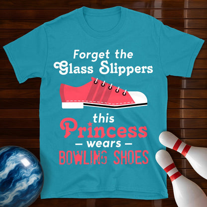 Forget The Glass Slippers Bowling T-Shirt