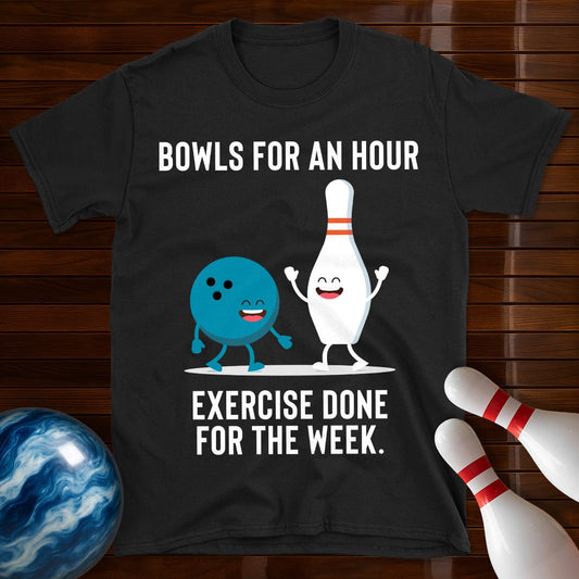 Funny Bowls For And Hour T-Shirt