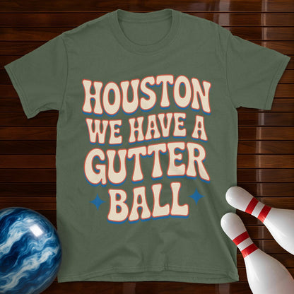 Houston We Have A Gutter Ball Shirt