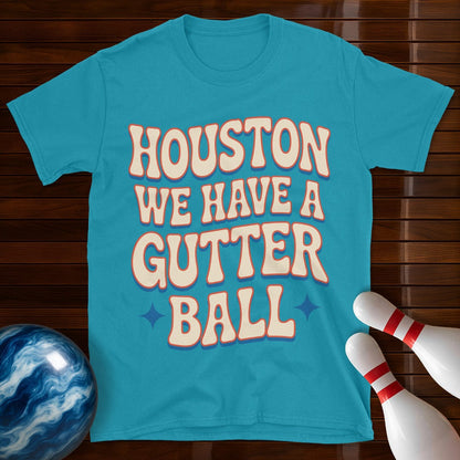 Houston We Have A Gutter Ball Shirt