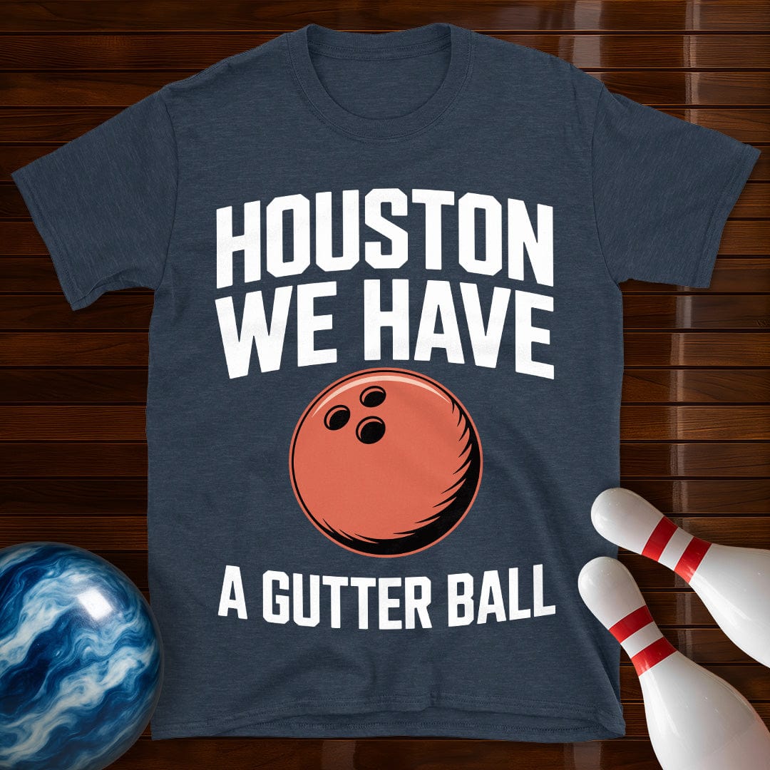 Houston We Have A Gutter Ball Tee