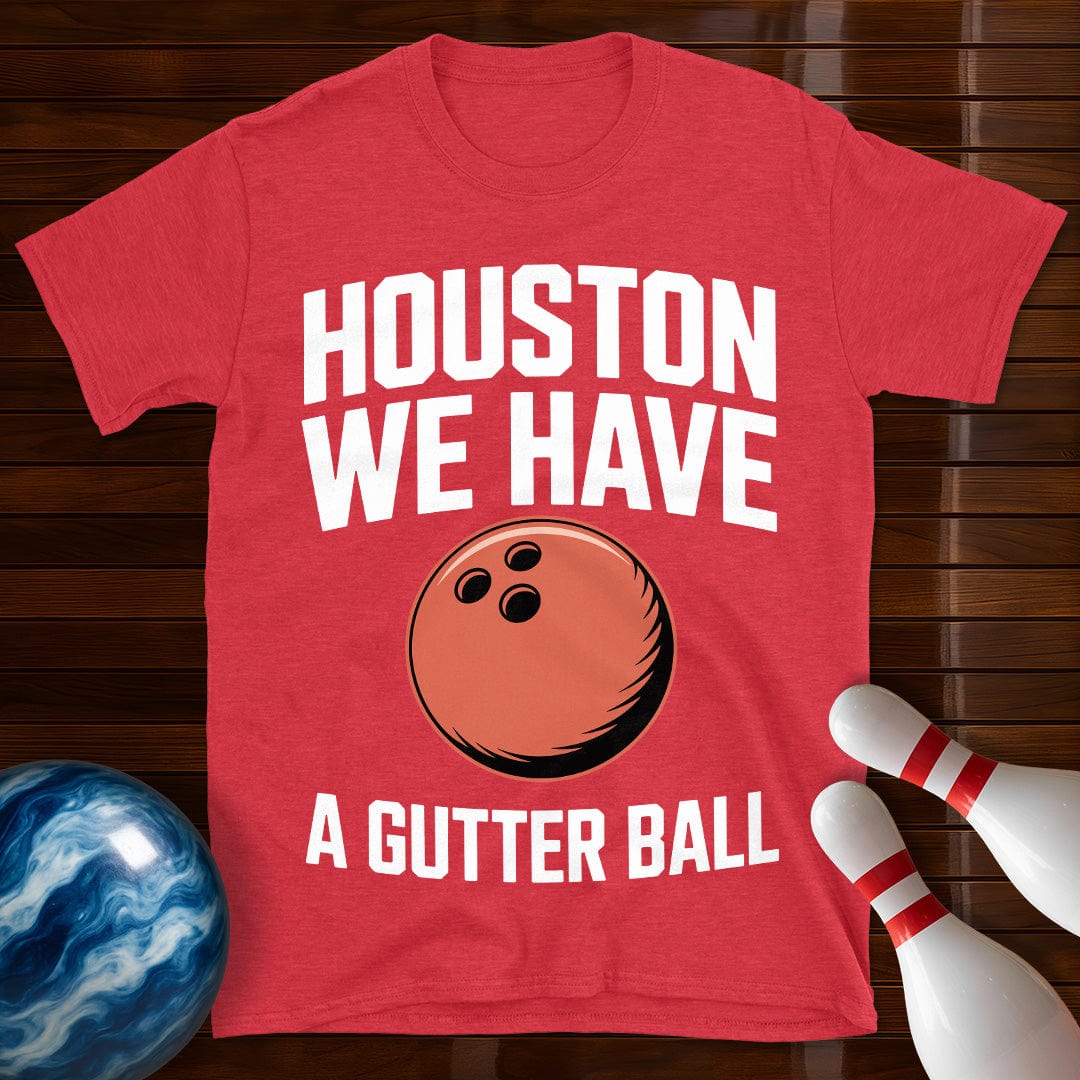 Houston We Have A Gutter Ball Tee
