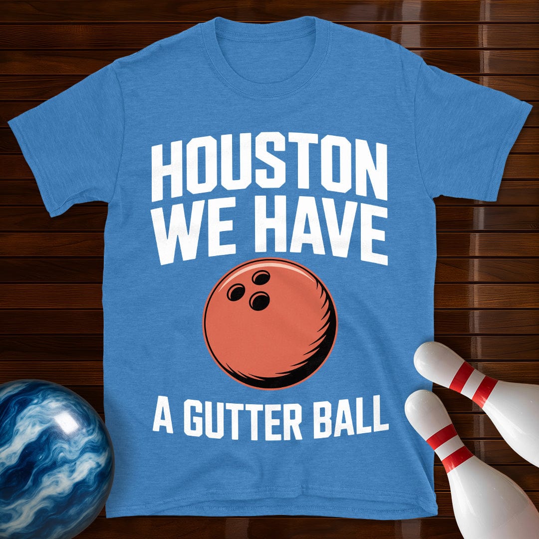 Houston We Have A Gutter Ball Tee