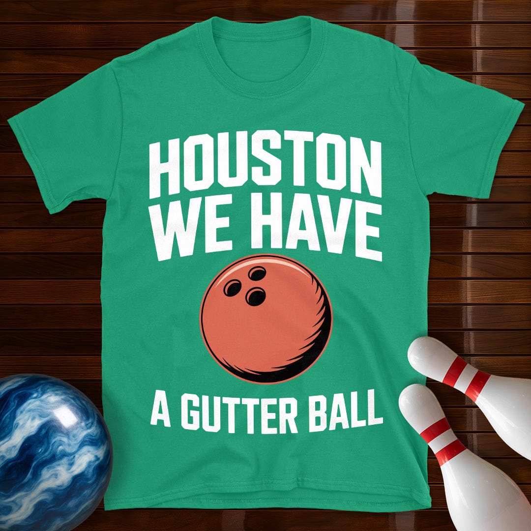 Houston We Have A Gutter Ball Tee