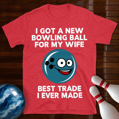 I Got A New Ball For My Wife T-Shirt