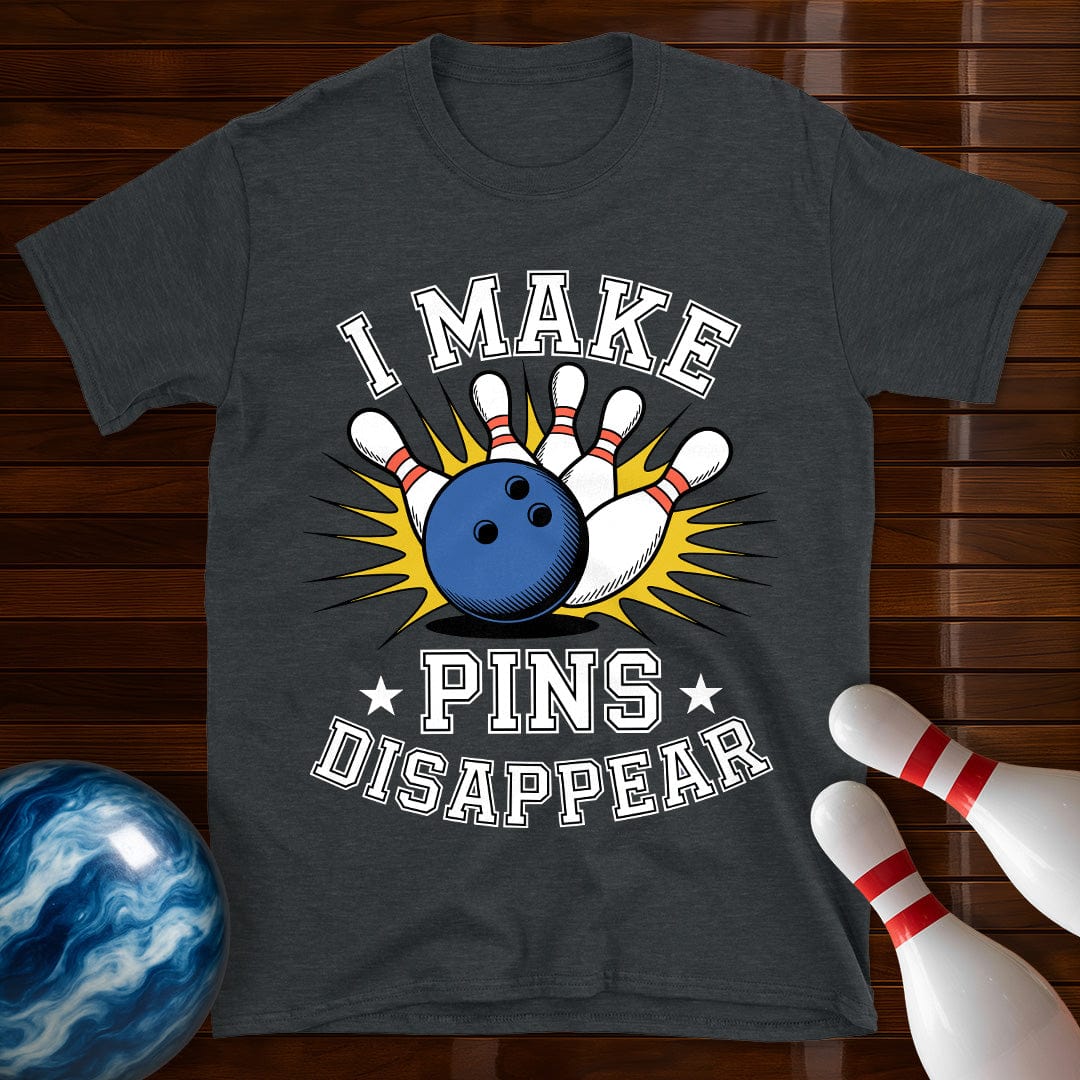 I Make Pins Disappear T-Shirt