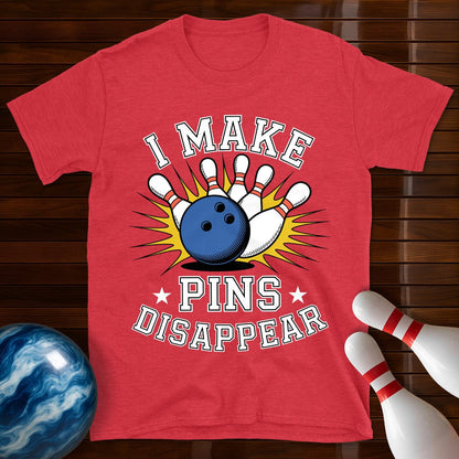 I Make Pins Disappear T-Shirt