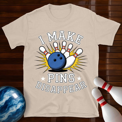 I Make Pins Disappear T-Shirt