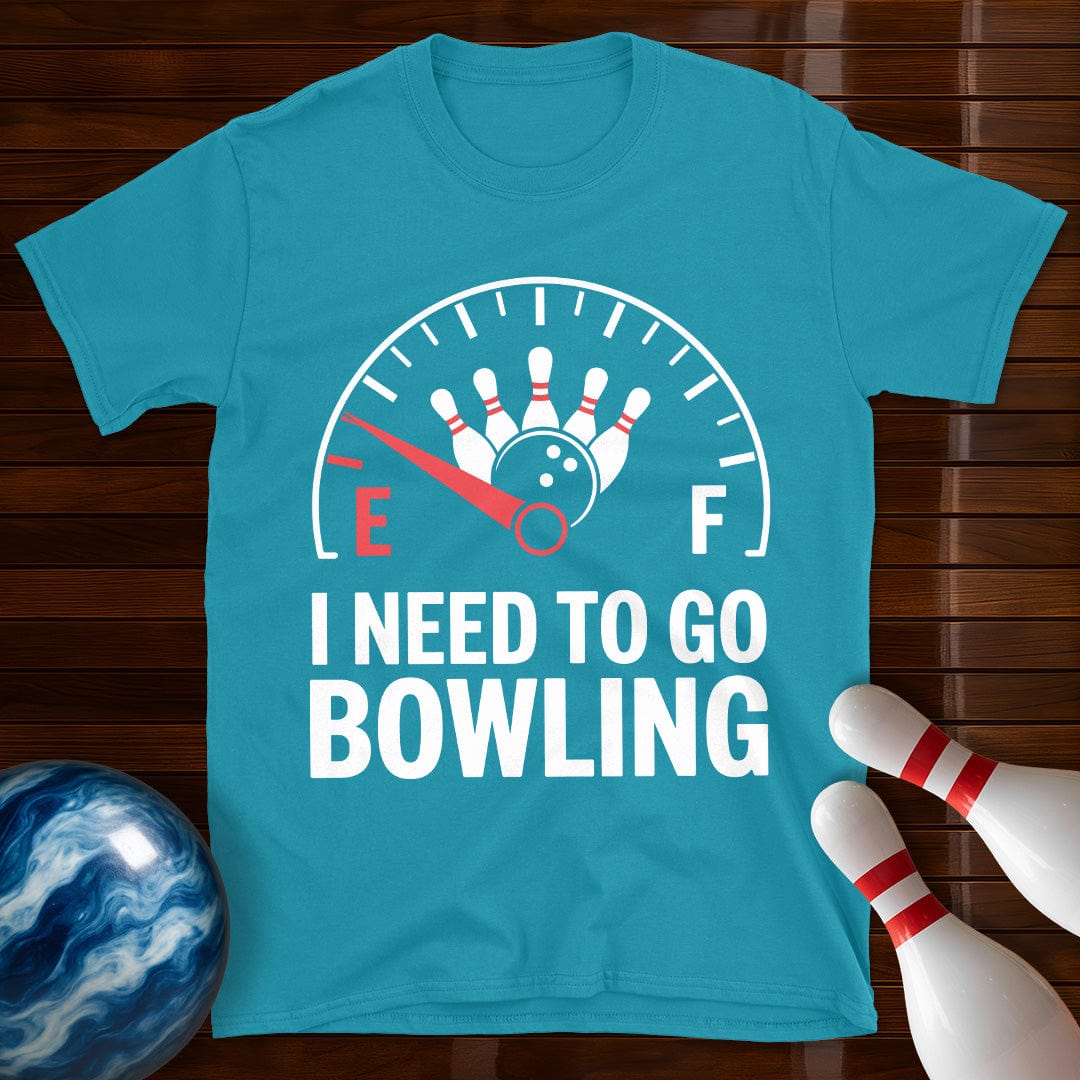 I Need To Go Bowling T-Shirt