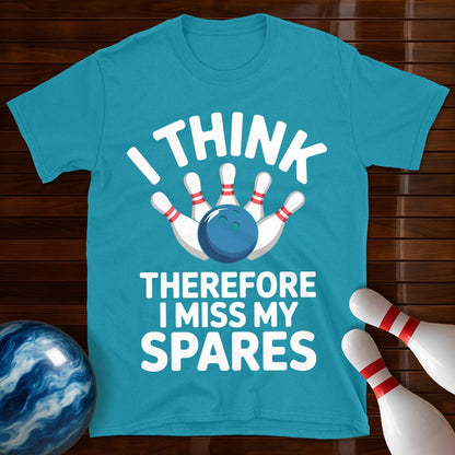 I Think Therefore I Miss My Spares Bowling Shirt
