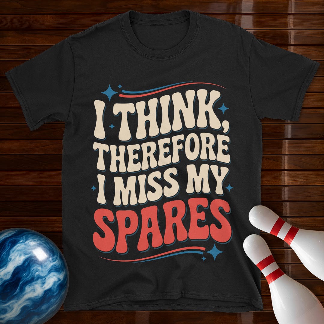 I Think Therefore I Miss My Spares Retro Tee